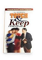 Touch & keep: In the name of God's power B0006FBN0K Book Cover