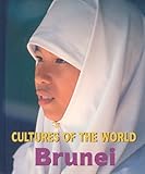 Brunei (Cultures of the World, 27) - Tamra B. Orr 