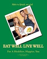 Eat Well Live Well 1511763612 Book Cover
