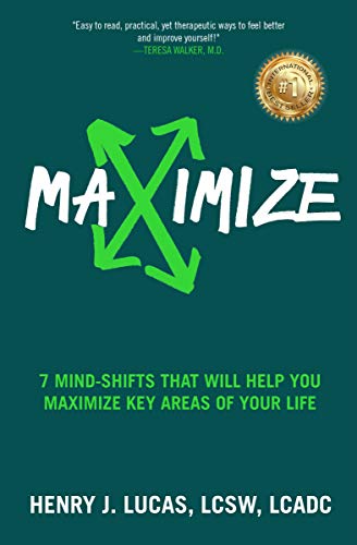 Maximize: 7 Mind-Shifts That Will Help You Maximize Key Areas of Your Life (English Edition)