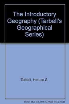 Hardcover The Introductory Geography (Tarbell's Geographical Series) Book