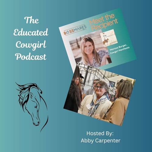 Fulfilling Dreams for Cowgirl Businesswomen with Bossmares Board Member Ellen Bell and Cowgirl Manifesto Author Marissa Burger!