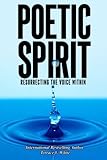 Poetic Spirit: Resurrecting the Voice Within