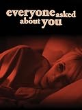  Everyone Asked About You