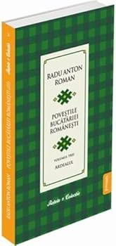Povestile Bucatariei Romanesti - Volumul 3 - Ardealul