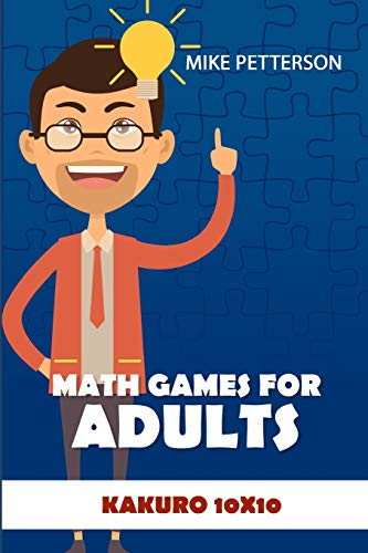 Math Games For Adults: Kakuro 10x10 (Kakuro Cross Sums Puzzles)