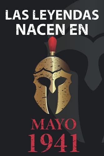 Las leyendas nacen en Mayo 1941: Regalo de cumpleaños perfecto para hombre y mujer de 80 años I Cita positiva , humor I Cuaderno , diario , libro de ... I Idea original para el 80 cumpleaños