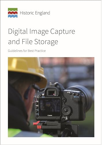 Digital Image Capture and File Storage: Guidelines for Best Practice