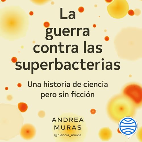 Couverture de La guerra contra las superbacterias
