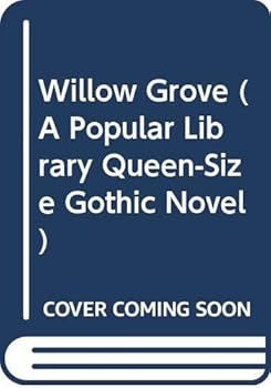 Mass Market Paperback Willow Grove (A Popular Library Queen-Size Gothic Novel) Book