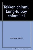 Tekken Chinmi, tome 1 : Kung-Fu Boy Chinmi 2290047201 Book Cover