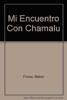 Paperback Mi Encuentro Con Chamalu (Spanish Edition) [Spanish] Book