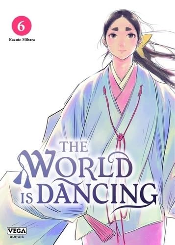 The World Is Dancing — Tome 6