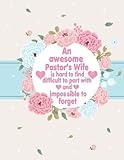  An awesome Pastor’s Wife is hard to find difficult to part with and impossible to forget