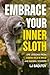 Embrace Your Inner Sloth: Life Lessons from Costa Rica's Wild and Natural Wonders