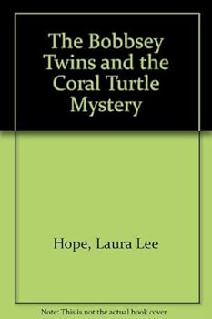 Bobbsey Twins 72: The Coral Turtle Mystery (Bobbsey Twins) - Book #72 of the Original Bobbsey Twins