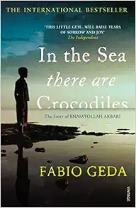 In the Sea There are Crocodiles: The True Story of Enaiatollah Akbari book cover