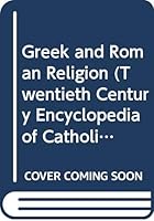 Greek and Roman Religion B0007HH7PW Book Cover