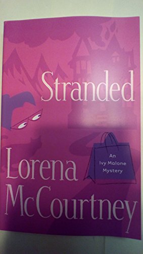 Stranded (Ivy Malone Mysteries, Book 4)