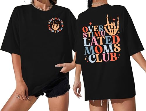 Overstimulated Moms Club Shirt for Women Oversized Mama Shirts Funny Mom Graphic Tees Casual Short Sleeve Tees Black