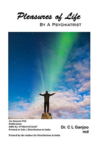 Pleasures of Life by a Psychiatrist