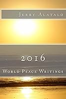 2016: World Peace Writings 1517745454 Book Cover