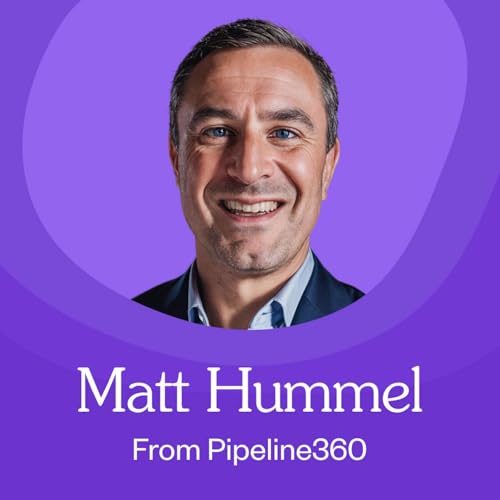Inside Pipeline360&rsquo;s Hand-Delivered Content Strategy With Matt Hummel Podcast Por  arte de portada