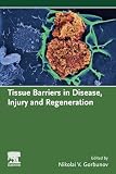 Tissue Barriers in Disease, Injury and Regeneration