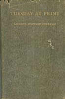 Tuesday at Prime B000K6DY66 Book Cover