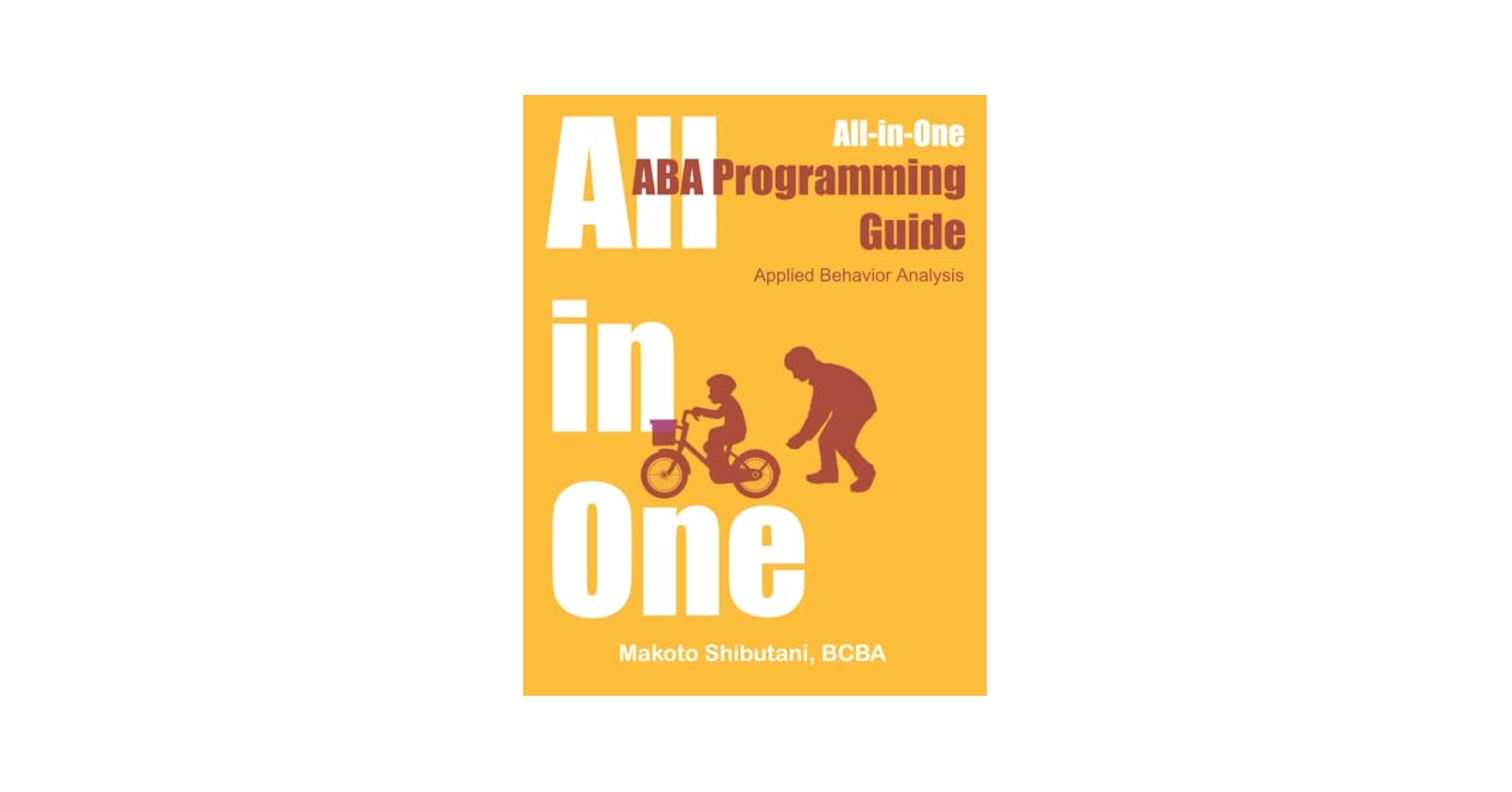 All-in-One ABA Programming Guide: Applied Behavior Analysis
