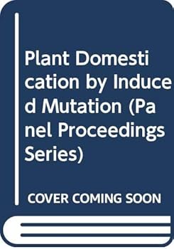 Paperback Plant Domestication by Induced Mutation Book