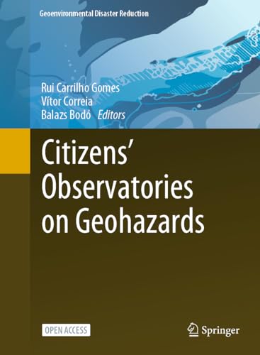 Citizens’ Observatories on Geohazards: Lessons from Five Pilots (Geoenvironmental Disaster Reduction)