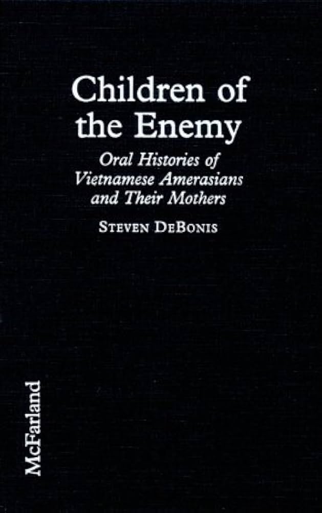 Amazon | Children of the Enemy: Oral Histories of Vietnamese