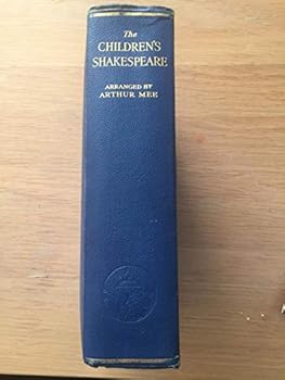 Hardcover The Children's Shakespeare in Shakespeare's Own Words Book