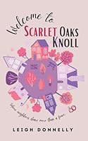 Welcome to Scarlet Oaks Knoll 1736206818 Book Cover