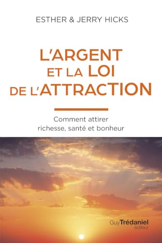 L'Argent et la loi de l'attraction...