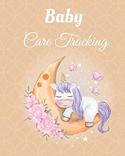 Baby Care Tracking: Sheet Schedule Log For New Parents To Communicate With Grandparents, Nannies, Daycare Or Caregivers Babysitters.And Caregivers.
