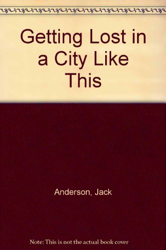 Getting Lost in a City Like This 1931236984 Book Cover