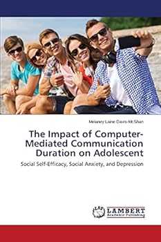 Paperback The Impact of Computer-Mediated Communication Duration on Adolescent Book