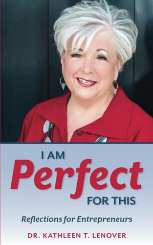 I Am Perfect For This: Reflections for Entrepreneurs