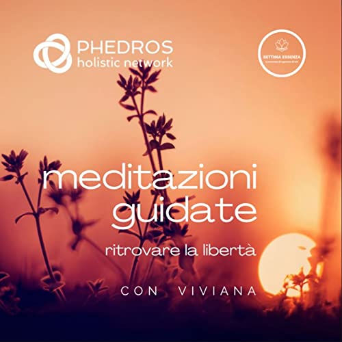 Meditazione guidata per ritrovare la libert&agrave; copertina