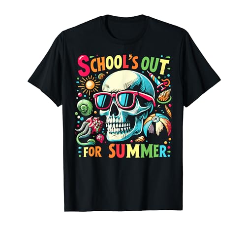 Schools Out For Summer Teacher Last Day School Skull Funny T-Shirt