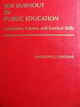 Hardcover Job Burnout in Public Education: Systems, Causes, and Survival Skills Book