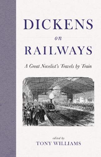Dickens on Railways by Charles Dickens (Hardback Book)