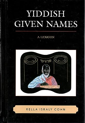 Yiddish Given Names: A Lexicon (English Edition)