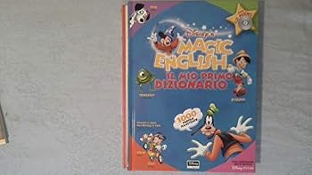 Hardcover Disney's Magic English: Il mio primo dizionario [Multilingual] Book