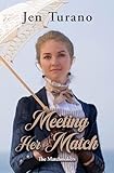 Meeting Her Match (The Matchmakers, 3)