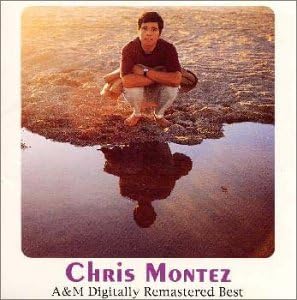 CHRIS MONTEZ - A&M Digitally Remastered Best - CD