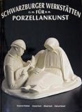 unterweißbach porzellan stempel  Schwarzburger Werkstätten für Porzellankunst, Unterweissbach (Schriften und Kataloge des Museums der Deutschen Porzellanindustrie)