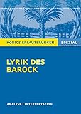 Lyrik des Barock.: Interpretationen zu wichtigen Werken der Epoche (Königs Erläuterungen. Spezial)